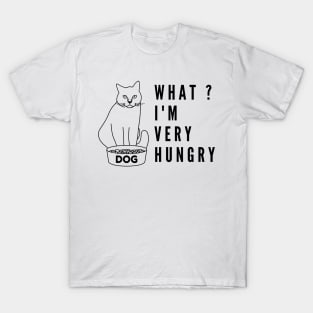 What i'm hungry funny cat and dog bowl T-Shirt